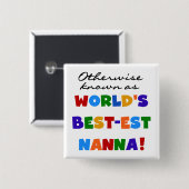 Andernfalls bekannt als Geschenke Gut-est Nanna Button (Vorne & Hinten)