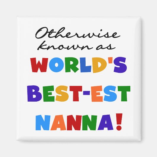 Andernfalls bekannt als Geschenke Gut-est Nanna Magnet (Vorne)