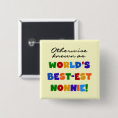 Andernfalls bekannt als Geschenke Gut-est Nonnie Button (Vorne & Hinten)