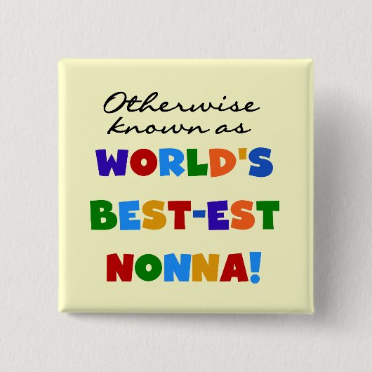 Andernfalls bekannt als Geschenke T-Shirts Gut-est Button (Vorderseite)