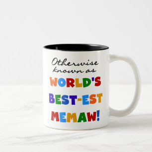 Andernfalls bekannt als Gut-est Memaw der Welt Zweifarbige Tasse