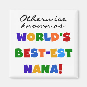 Andernfalls bekannt als T-Shirts Gut-est Nana Magnet