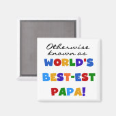 Andernfalls die bekanntesten Papa Tshirts und Gesc Magnet (Vorderseite/Rückseite)