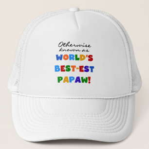 Andernfalls die bekanntesten Papaw-T - Shirt und G Truckerkappe