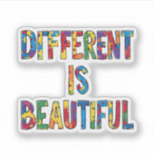 Anders ist schön - Aufmerksamkeit für Autismus Aufkleber (Vorderseite)