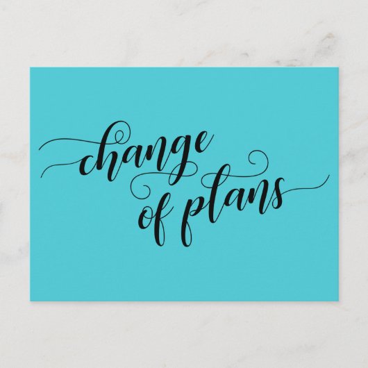 Änderung der Pläne Türkis verspätete Hochzeit Postkarte (Vorderseite)