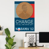 ÄNDERUNG: Es ist alles, was wir NOBAMA '12 Plakat (Heimbüro)