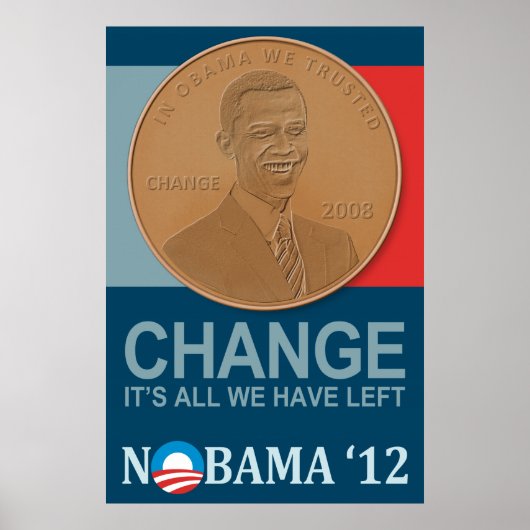 ÄNDERUNG: Es ist alles, was wir NOBAMA '12 Plakat (Vorne)