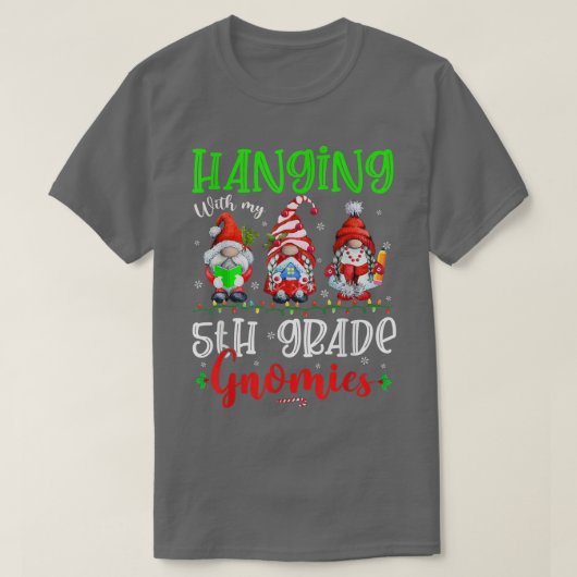 Änderung mit meinem 5. Grade Gnomies Xmas Lights G T-Shirt (Design vorne)