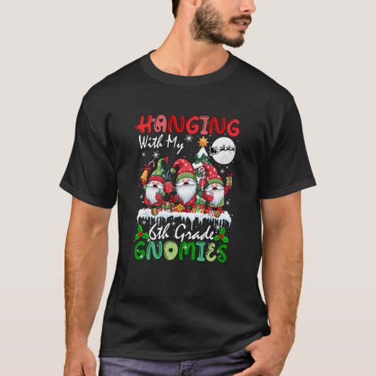 Änderung mit meinen 6. Grade Gnomies Xmas Three Gn T-Shirt (Vorderseite)