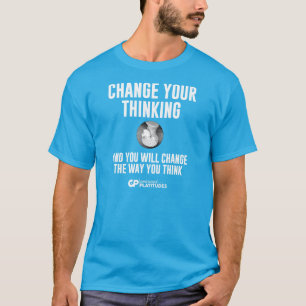 Änderungs-Denken: Erfundener Platitüden-T - Shir T-Shirt