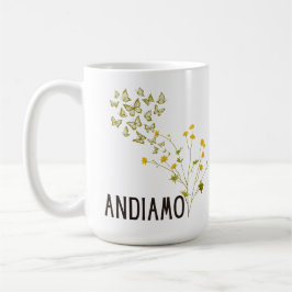 Andiamo (mit Schmetterlingen und Schmetterlingen) Kaffeetasse