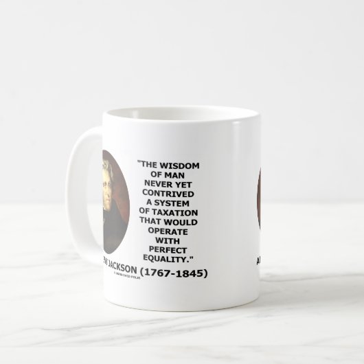 Andrew Jackson Wisdom steuerliche Gleichheit Kaffeetasse (Vorderseite Links)