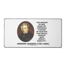 Andrew Jackson Wisdom steuerliche Gleichheit
