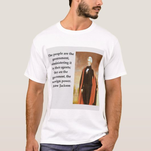Andrew- Jacksonzitat T-Shirt (Vorderseite)