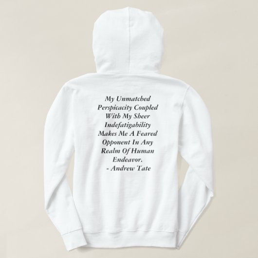 Andrew Tate Hoodie/Custom Designed/Quote by A.Tate Hoodie (Design Rückseite)