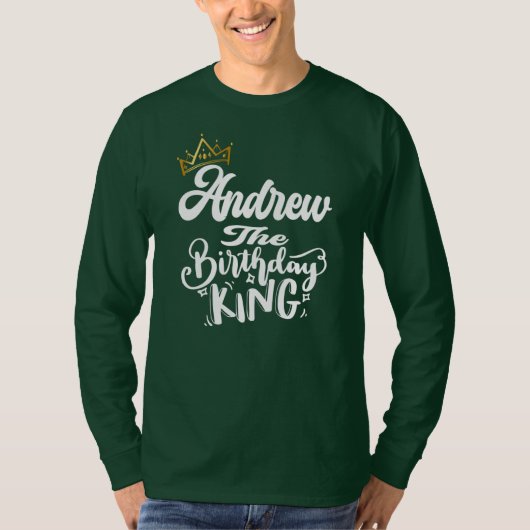 Andrew The Birthday King Happy Birthday Men Boys T-Shirt (Vorderseite)