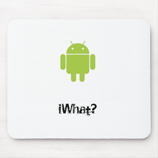 Android, iWhat? Mousepad (Vorne)