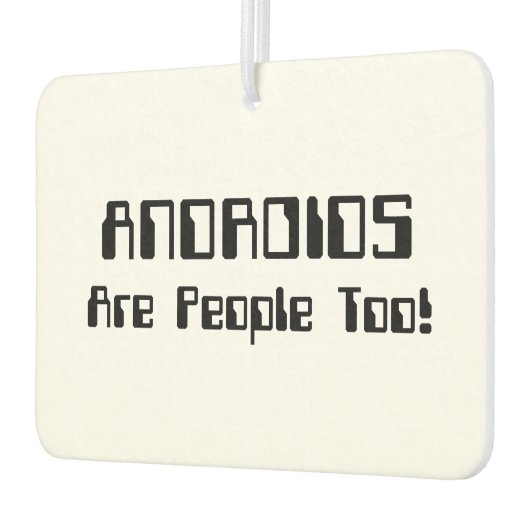 ANDROIDS sind auch Leute! Autolufterfrischer (Links)