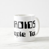 ANDROIDS sind auch Leute! Kaffeetasse (VorderseiteRechts)