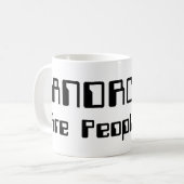 ANDROIDS sind auch Leute! Kaffeetasse (Vorderseite Links)