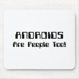 ANDROIDS sind auch Leute! Mousepad