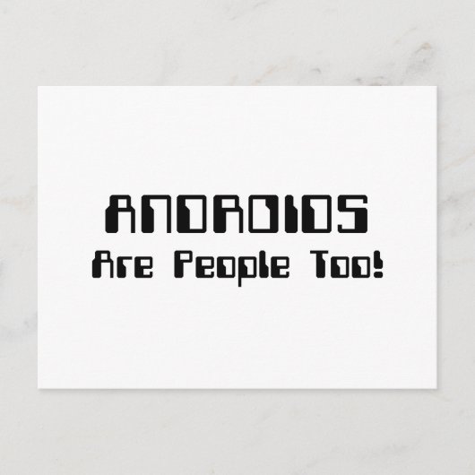 ANDROIDS sind auch Leute! Postkarte (Vorderseite)
