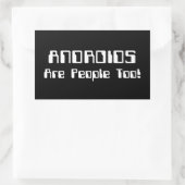 ANDROIDS sind auch Leute! Rechteckiger Aufkleber (Tasche)