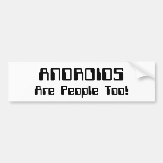 ANDROIDS sind Leute auch! Autoaufkleber (Vorne)
