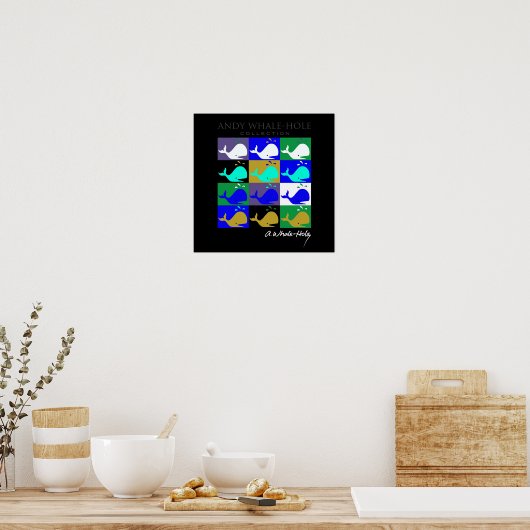 Andy Whale-Hole™_12 Panel invertiertes Farbposter Poster (Küche)