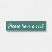 Anerkennbar "Bitte haben Sie Platz" Türschild (Vorderseite )