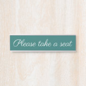 Anerkennbar "Bitte nehmen Sie Platz" Türschild (Vorderseite )