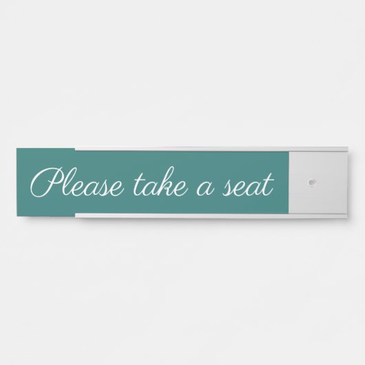 Anerkennbar "Bitte nehmen Sie Platz" Türschild (Vorderseite )