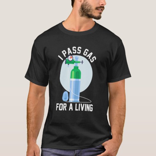 Anesthesia Doctor Anesthesiologist I Pass Gas For T-Shirt (Vorderseite)
