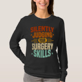 Anesthesia Nurse Judging Surgery Skills CRNA Anest T-Shirt (Vorderseite)