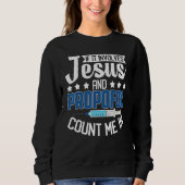 Anesthesiologist If It Involves Jesus Propofol Cou Sweatshirt (Vorderseite)