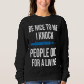 Anesthetist BE Nice To Me Sweatshirt (Vorderseite)