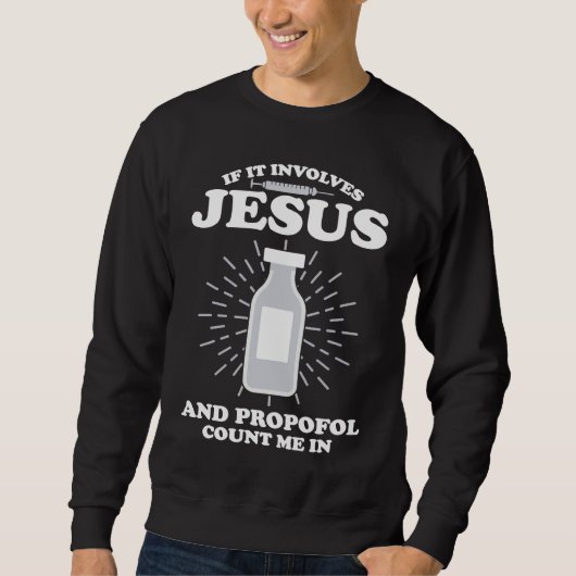 Anesthetist If It Involves Jesus Sweatshirt (Vorderseite)