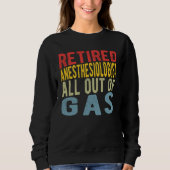 Anesthetist Retired Anesthesiologist Sweatshirt (Vorderseite)