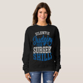 Anesthetist Silently Judging your Surgery Skills Sweatshirt (Vorne ganz)