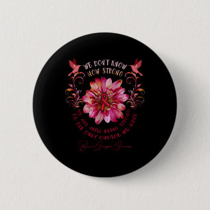 Aneurysma Awareness Blume Wir wissen nicht, wie st Button