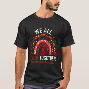 Aneurysma Awareness, dass wir alle gemeinsam kämpf T-Shirt