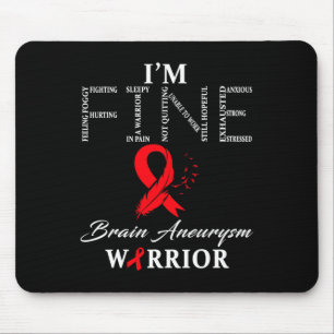 Aneurysma Warrior I'm Fine Mousepad