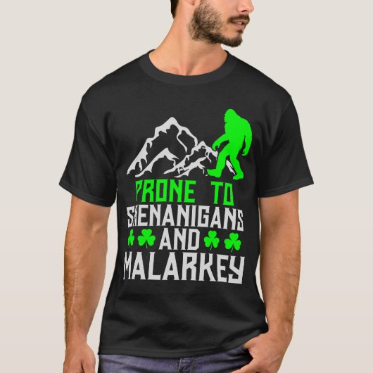 anfällig für Shenanigans Malarkey T-Shirt (Vorderseite)