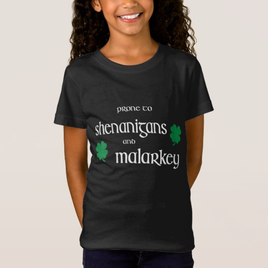 anfällig für Shenanigans und Malarkey Funny Irish T-Shirt (Vorderseite)