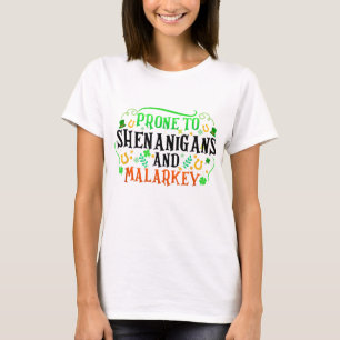 anfällig für Shenanigans und Malarkey Funny Irish T-Shirt