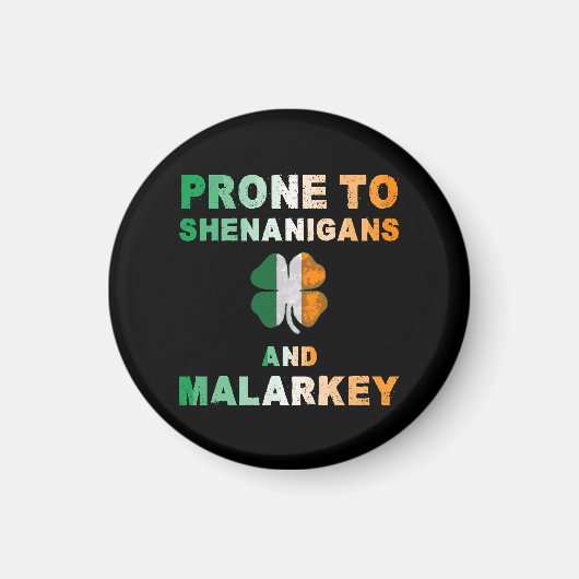 Anfällig für Shenanigans und Malarkey St Patricks Magnet (Vorne)