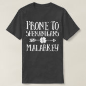 Anfällig für Shenanigans und Malarkey St Patricks T-Shirt (Design vorne)