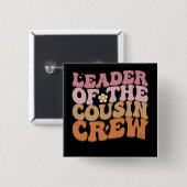 Anführer der Cousin-Crew Groovy Retro Button (Vorne & Hinten)