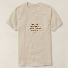 Anführungszeichen 8 (Confucius) - Ein MisterP-Shir T-Shirt